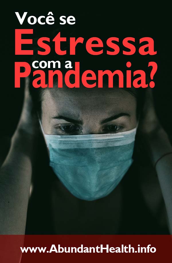 Você se Estressa com a Pandemia?
