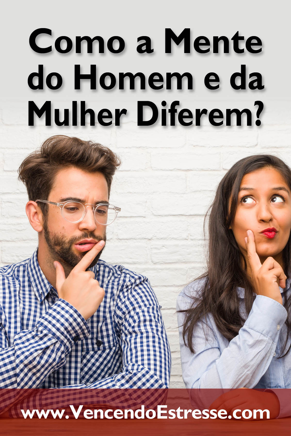 Como a Mente do Homem e da Mulher Diferem?